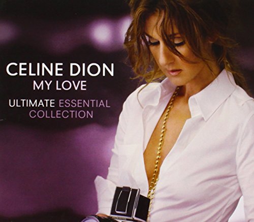 My Love: Ultimate Essential Collection