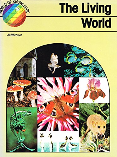 The living world (World of knowledge)