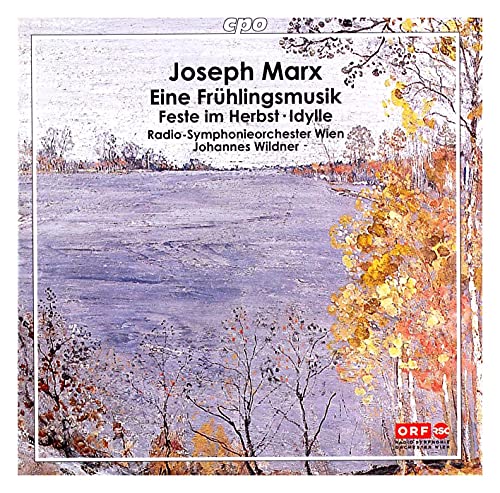 Marx - Eine Fruehlingsmusik (Symphonic Works)