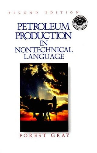 Petroleum Production in Nontechnical Language