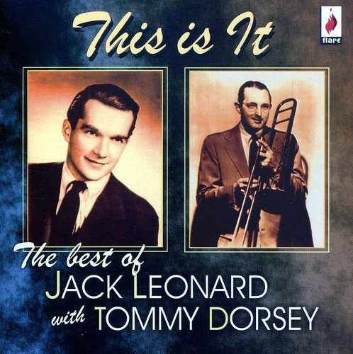 This is It: The Best Of Jack Leonard & Tommy Dorsey