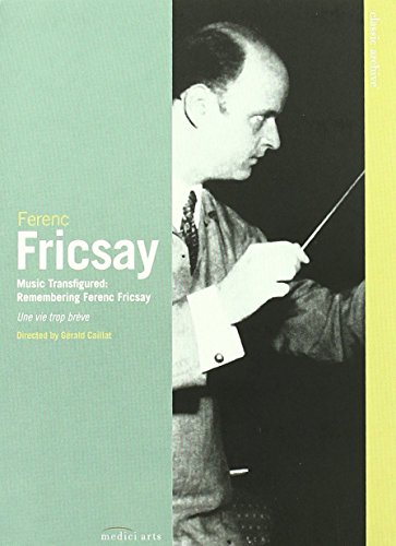 Classic Archive: Music Transfigured: Remembering Ferenc Fricsay
