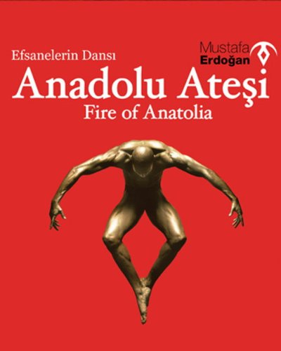 Fire Of Anatolia - Anadolu Ate?i