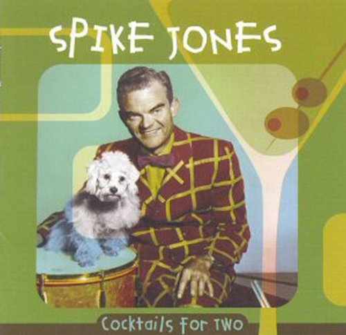 Spike Jones - Cocktails for Two