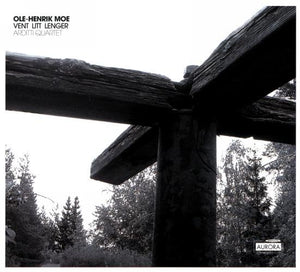 Ole-Henrik Moe: Vent Litt Lenger 