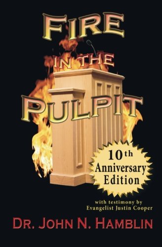 Fire in the Pulpit: 10th Anniversary Edition