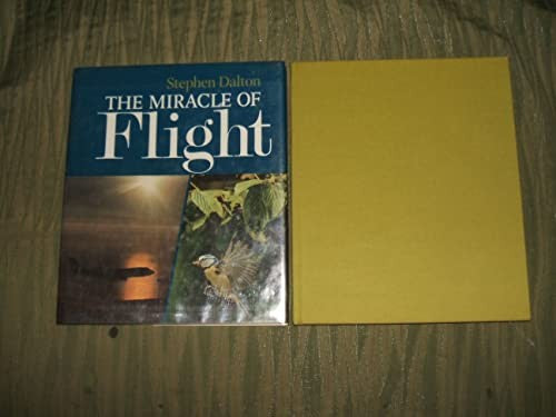 The Miracle of Flight