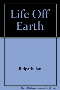 Life Off Earth 