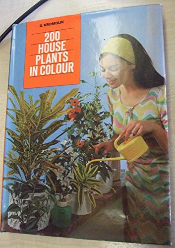 Two Hundred House Plants in Colour