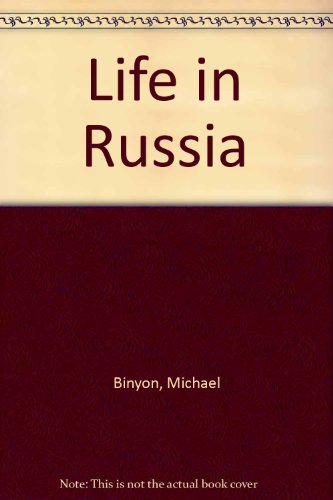 Life in Russia