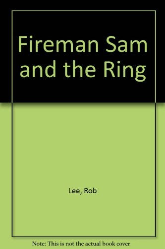 Fireman Sam and the Ring