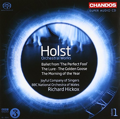 Holst: Perfect Fool, The Lure, Golden Goose, Morning of the Year