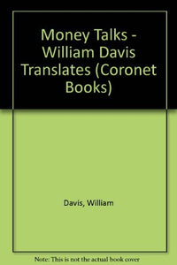 Money Talks - William Davis Translates 
