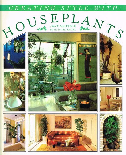 CREATING STYLE WITH HOUSE PLANTS