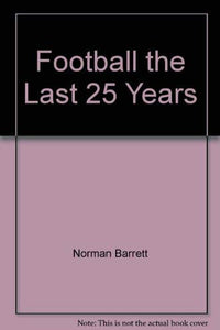 Football the Last 25 Years 