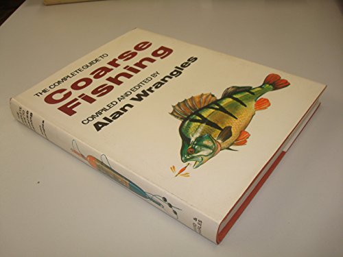 Complete Guide to Coarse Fishing