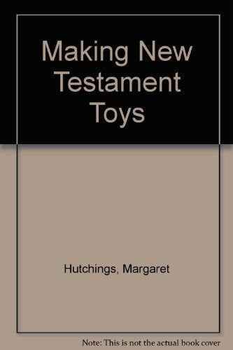 Making New Testament Toys