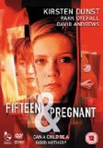 Fifteen And Pregnant [DVD]