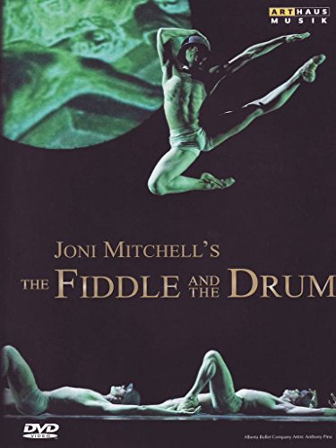 Joni Mitchell's The Fiddle And The Drum: Alberta Ballet Company [DVD] [2008] [NTSC]