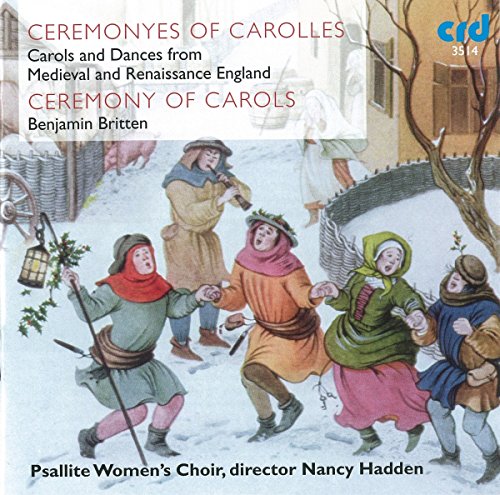 Ceremonyes of Carolles: Carols & Dances from Medieval & Renaissance England