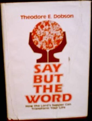 Say But the Word
