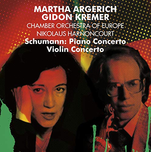 Schumann: Piano Concertos in A minor; Violin Concerto in D minor