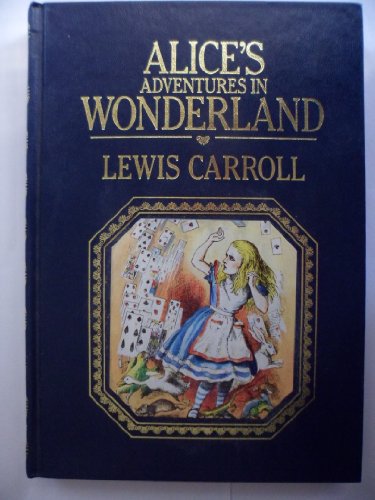 Alice's Adventures in Wonderland and Through the Looking-Glass - Deluxe Edition