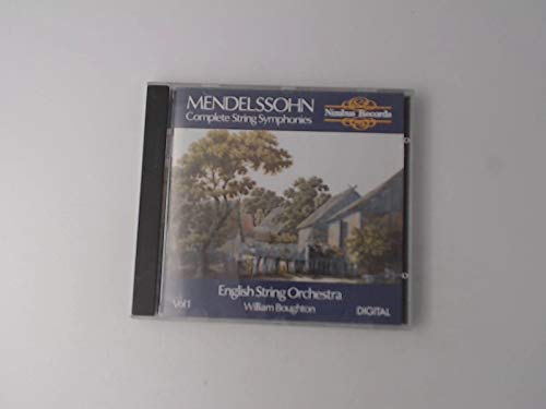 Mendelssohn: Complete String Symphonies Volume 1