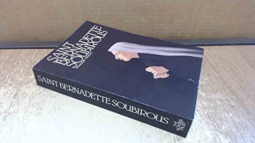 Saint Bernadette Soubirous 1844-1879