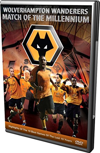 Wolverhampton Wanderers: Match Of The Millennium [DVD]