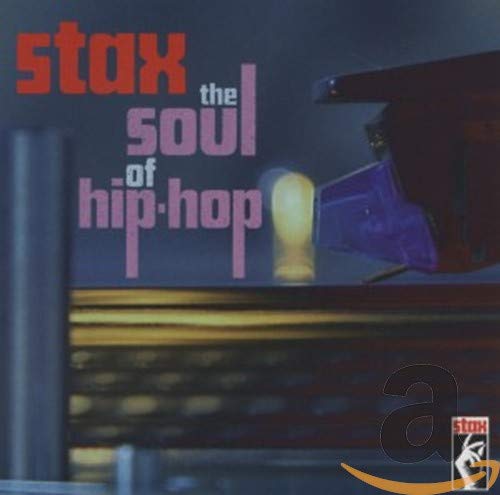 Stax: The Soul Of Hip-Hop