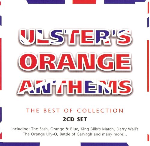 ULSTER'S ORANGE ANTHEMS 2CD SET - VARIOUS