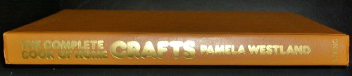 The Complete Book of Home Crafts