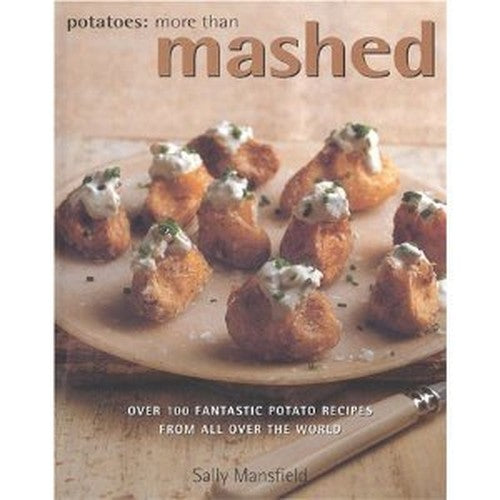 Potatoes: More Than Mashed.