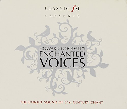 Howard Goodall / Enchanted Voices (Classic FM)