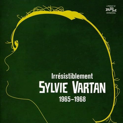 Irresistiblement: Sylvie Vartan 1965-1968