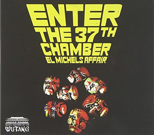 Enter The 37th Chamber: Music Inspired By The Wu-Tang