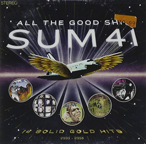 Sum 41 - All the Good Shit: 14 Solid Gold Hits 2000-2008