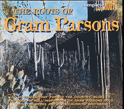 The Roots Of Gram Parsons