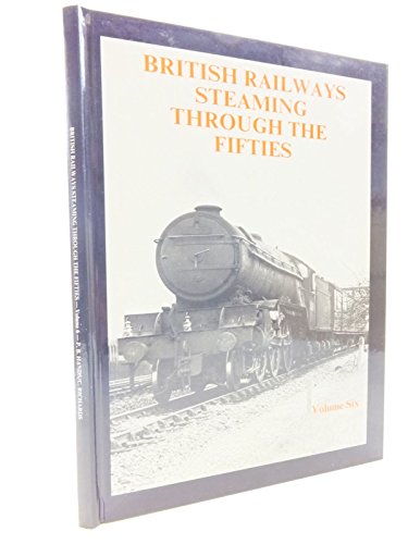 British Railways Steaming Through the Fifties