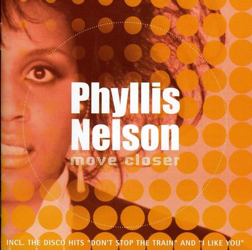 Phyllis Nelson - Move Closer