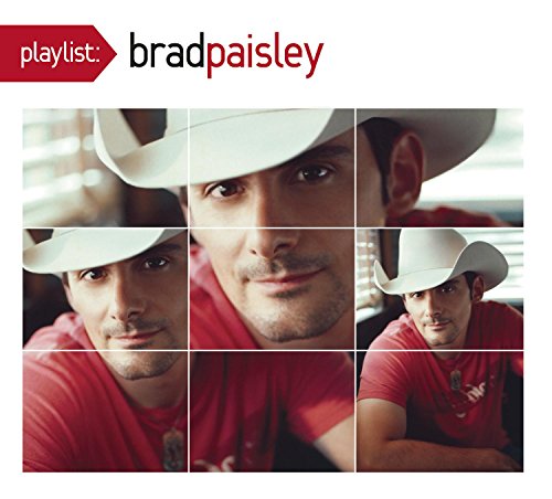 Playlist: The Very Best of Brad Paisley (Dig)