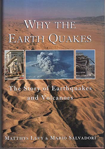 Why the Earth Quakes