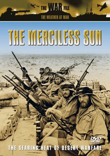 The Weather At War: The Merciless Sun [DVD]