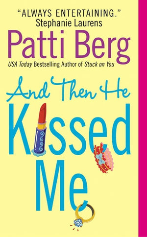 And Then He Kissed Me
