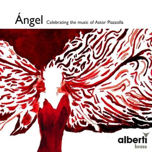 Ángel - Celebrating the music of Astor Piazzolla