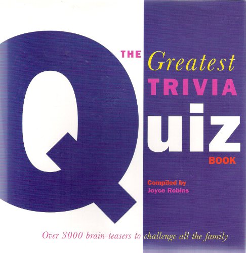 The greatest trivia quiz book