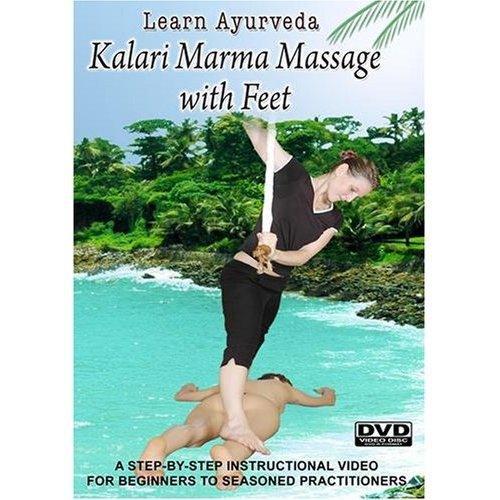 Learn Ayurveda Kalari Marma Massage with Feet [DVD]