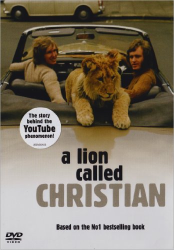 A Lion Called Christian [DVD] [2009]