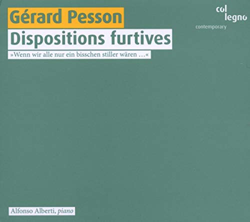 Pesson: Dispositions furtives